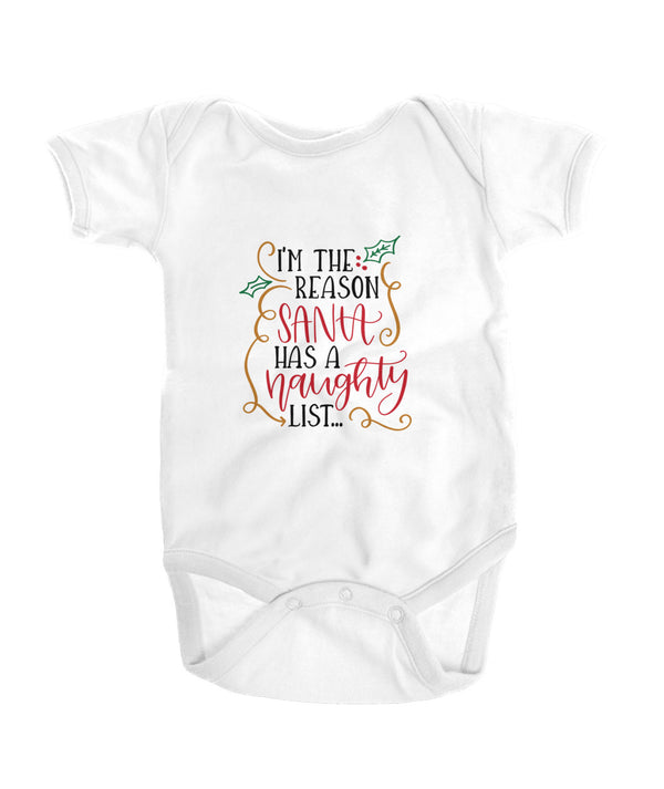 Im Reason Santa Has Naughty List - Kids - wittleones